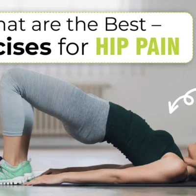 Best Exercises for Hip Pain